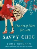 Savvy Chic: The Art of More for Less
