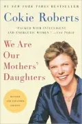 We Are Our Mothers’ Daughters