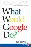 What Would Google Do?