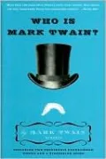Who Is Mark Twain?