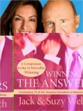 Winning: The Answers: Confronting 74 of the Toughest Questions in Business Today