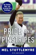 Pride and Pinstripes: The Yankees, Mets, and Surviving Life's Challenges