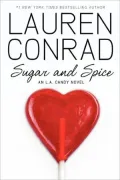 Sugar and Spice (L. A. Candy Series #3)