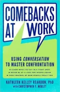 Comebacks at Work: Using Conversation to Master Confrontation