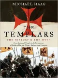The Templars: The History and the Myth