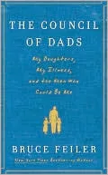 The Council of Dads: My Daughters, My Illness, and the Men Who Could Be Me