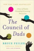 The Council of Dads: My Daughters, My Illness, and the Men Who Could Be Me