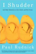 I Shudder: And Other Reactions to Life, Death, and New Jersey