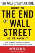 The Wall Street Journal Guide to The End of Wall Street as We Know It