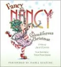 Fancy Nancy: Splendiferous Christmas