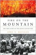 Fire on the Mountain: The True Story of the South Canyon Fire