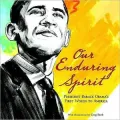 Our Enduring Spirit: President Barack Obama's First Words to America