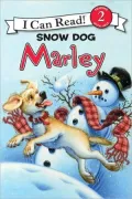 Snow Dog Marley (I Can Read Book 2 Series)