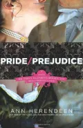 Book cover of Pride/Prejudice: A Novel of Mr. Darcy, Elizabeth Bennet, and Their Forbidden Lovers