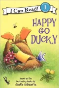 Happy Go Ducky (I Can Read Book 1 Series)