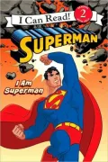 Superman Classic: I Am Superman Superman Classic: I Am Superman
