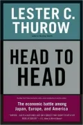 Head to Head: The Economic Battle among Japan, Europe, and America