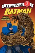 Batman Classic: Who Is Clayface?