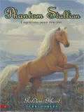 Golden Ghost (Phantom Stallion Series #8)