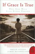 If Grace Is True: Why God Will Save Every Person