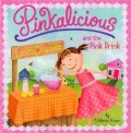 Pinkalicious and the Pink Drink (Pinkalicious Series)
