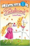 School Rules! (Pinkalicious Series)