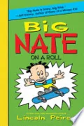 Book cover of Big Nate on a Roll