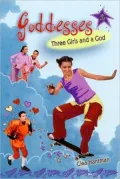 Three Girls and a God (Goddesses Series #2)