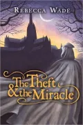 Theft & the Miracle