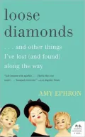 Loose Diamonds: And Other Things I've Lost (And Found) Along the Way