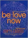 Be Love Now: The Path of the Heart
