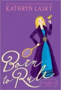 Born to Rule (Camp Princess Series #1)