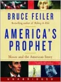 America's Prophet: Moses and the American Story