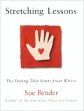 Stretching Lessons: The Daring that Starts from Within