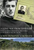 Long Way from Tipperary: What a Former Monk Discovered in His Search for the Truth