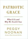 Patriotic Grace: What It Is and Why We Need It Now
