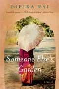 Someone Else’s Garden: A Novel