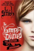 Moonsong (The Vampire Diaries: The Hunters #2)