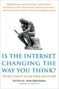 Is the Internet Changing the Way You Think?: The Net’s Impact on Our Minds and Future
