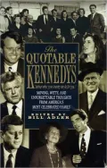 The Quotable Kennedys