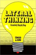 Lateral Thinking: Creativity Step by Step