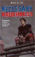 Necessary Roughness