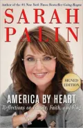 America by Heart: Reflections on Family, Faith, and Flag, Signed Edition