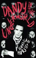 Dandy in the Underworld: An Unauthorized Autobiography