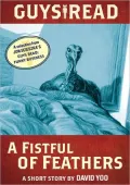 A Fistful of Feathers: A Short Story from Guys Read: Funny Business