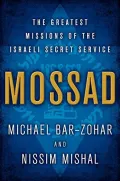 Mossad: The Greatest Missions of the Israeli Secret Service