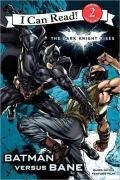 The Dark Knight Rises: Batman versus Bane
