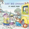 Just Big Enough (Little Critter Series)