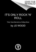 It's Only Rock 'n' Roll