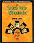 Sacred Path Workbook; New Teachings and Tools to Illuminate Your Personal Journey